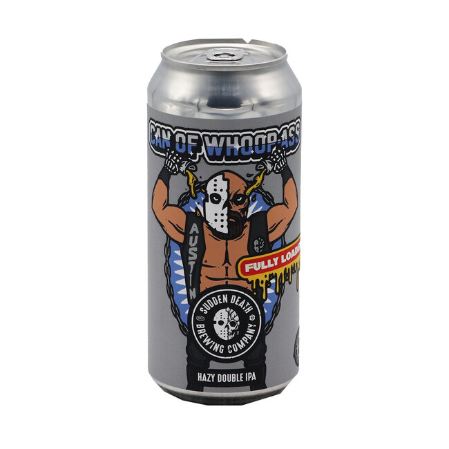 Sudden Death Brewing Co. - Can of Whoop-Ass – FULLY LOADED