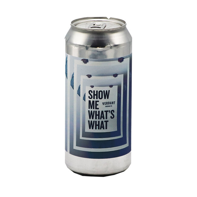 Verdant Brewing Co - Show Me What’s What