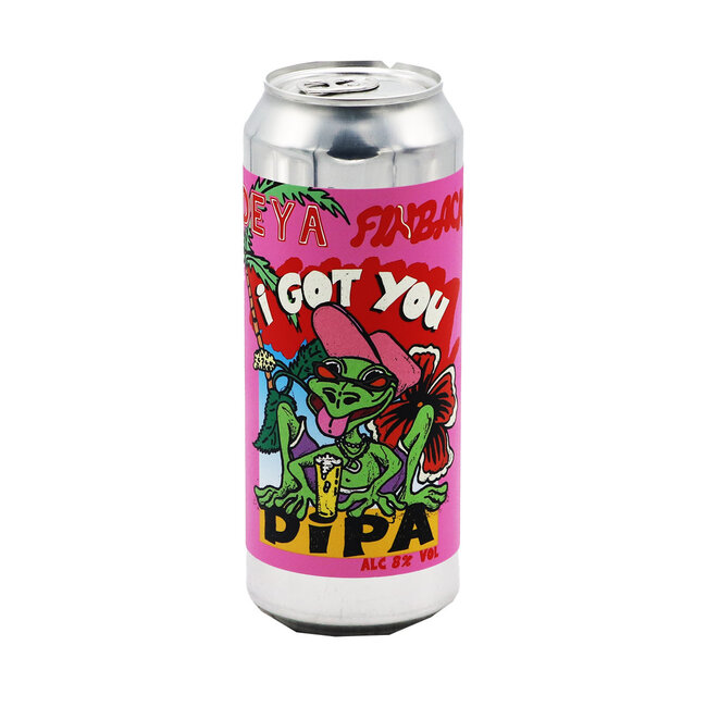 DEYA Brewing Company collab/ Finback Brewery - I Got You 2026