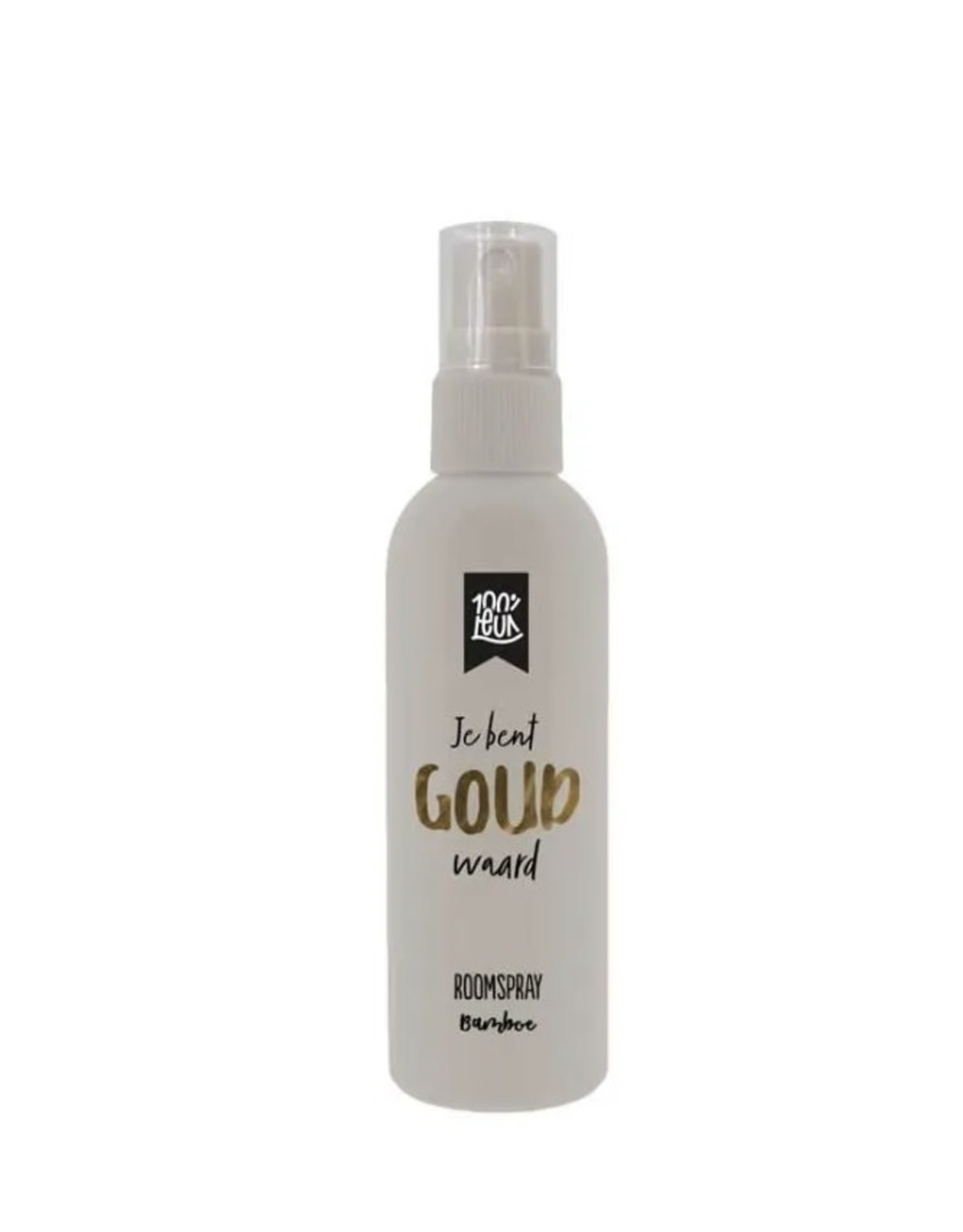 100% leuk roomspray je bent goud waard