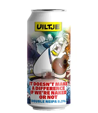 Uiltje Brewing Company - It Doesn't Make a Difference if We're Naked or Not