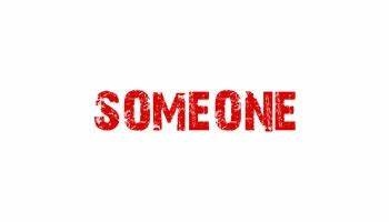 Someone