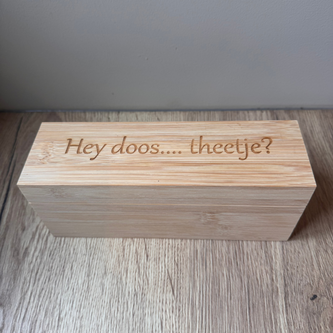 Theedoos Hey doos.... Theetje?