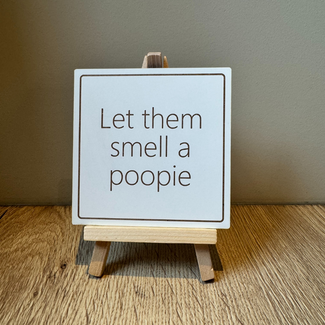 Smulders Paws & Prints Tegeltje Let them smell a poopie