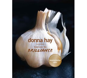 Donna Hay - Basics to Brilliance Donna Hay - Basics to Brilliance