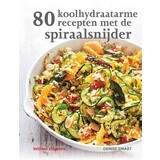 80 koolhydraatarme recepten Spiraalsnijder 80 koolhydraatarme recepten Spiraalsnijder