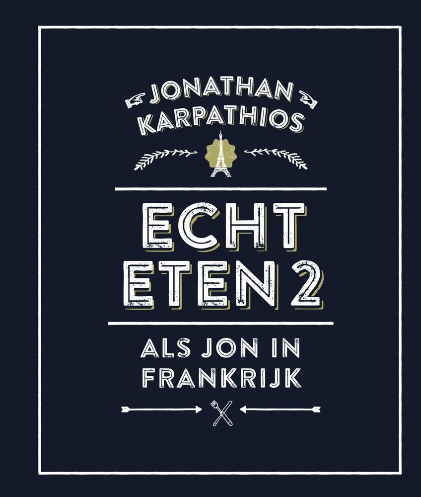 Echt eten 2 - Als Jon in Frankrijk