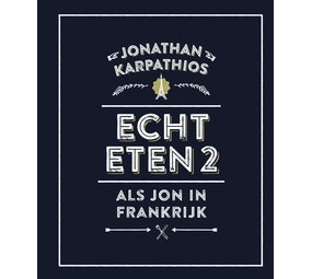 Echt eten 2 - Als Jon in Frankrijk