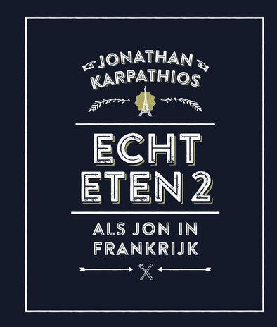 Echt eten 2 - Als Jon in Frankrijk