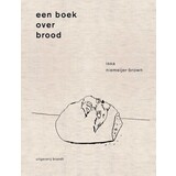 Een boek over brood Een boek over brood