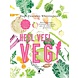 Heel veel veg! Heel veel veg!