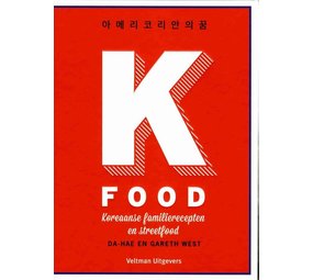 K-Food, Koreaanse familierecepten en streetfood K-Food, Koreaanse familierecepten en streetfood