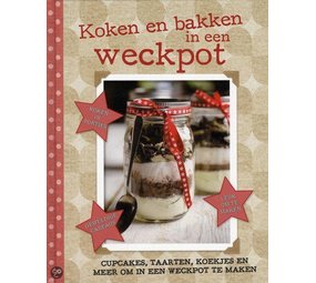 Koken en bakken in een Weckpot Koken en bakken in een Weckpot