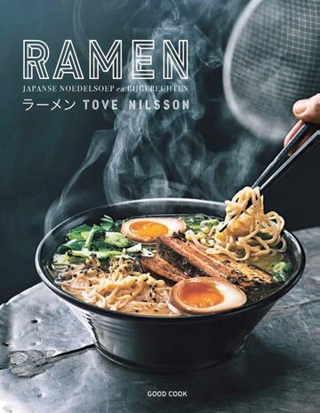 Ramen, Japanse noedelsoep en bijgerechten Ramen, Japanse noedelsoep en bijgerechten