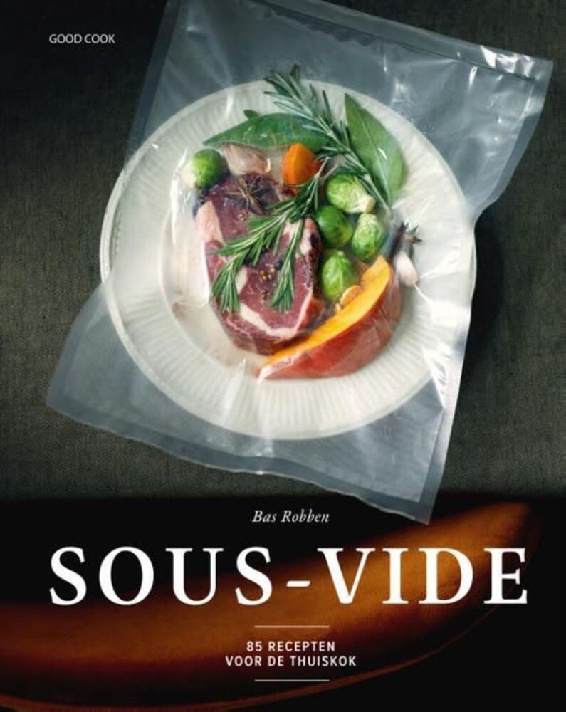 Sous-vide - 85 recepten voor de thuiskok