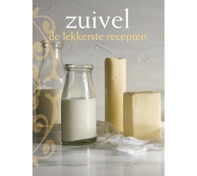 Zuivel, de lekkerste recepten