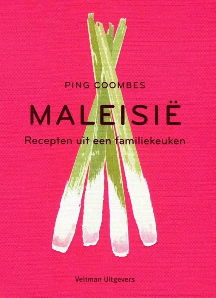 Maleisië - recepten uit een familiekeuken Maleisië - recepten uit een familiekeuken