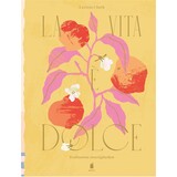 La Vita è Dolce