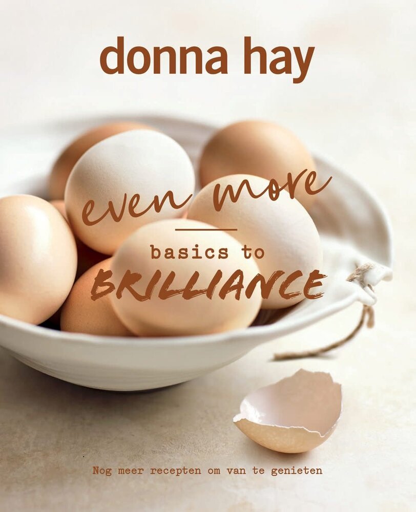 Donna Hay - Even more Basics to Brilliance