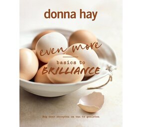 Donna Hay - Even more Basics to Brilliance Donna Hay - Even more Basics to Brilliance