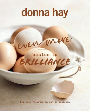 Donna Hay - Even more Basics to Brilliance