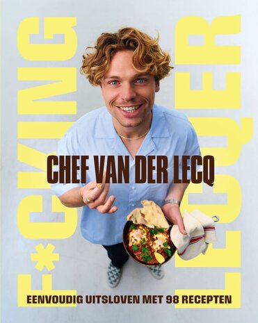 F*cking Lecqer - Chef van der Lecq F*cking Lecqer - Chef van der Lecq
