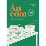 An com: Recepten en verhalen uit een Vietnamese familiekeuken
