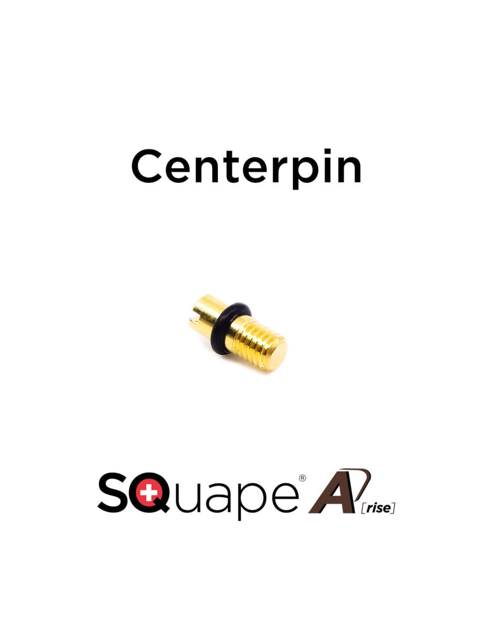 Squape SQuape A[rise] Centerpin