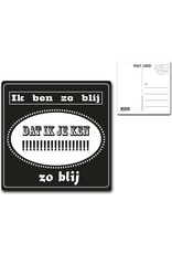 Postcard "Ik ben zo blij dat ik je ken"