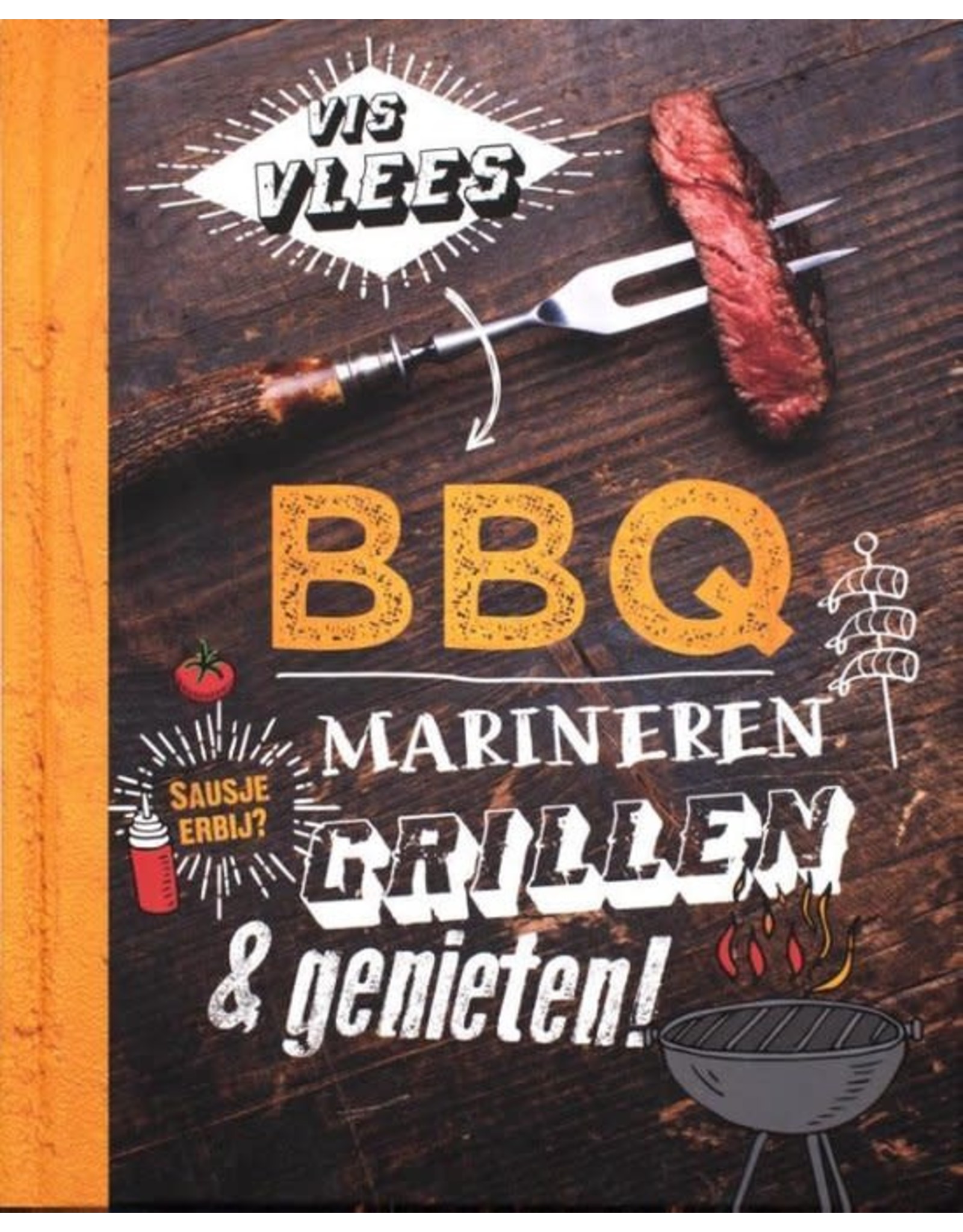 BBQ Marineren, Grillen & Genieten!