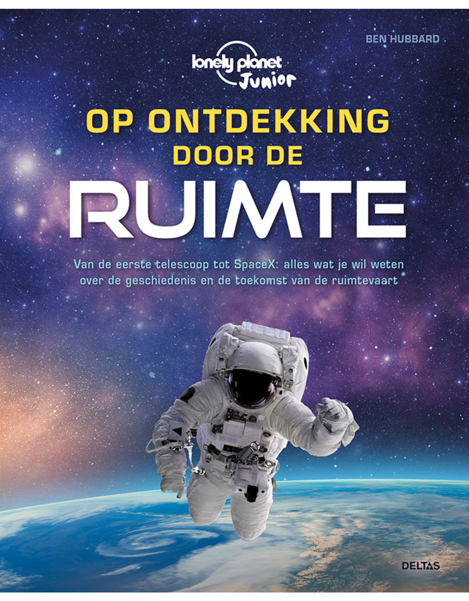 Deltas Op ontdekking door de ruimte (lonely planet Junior)