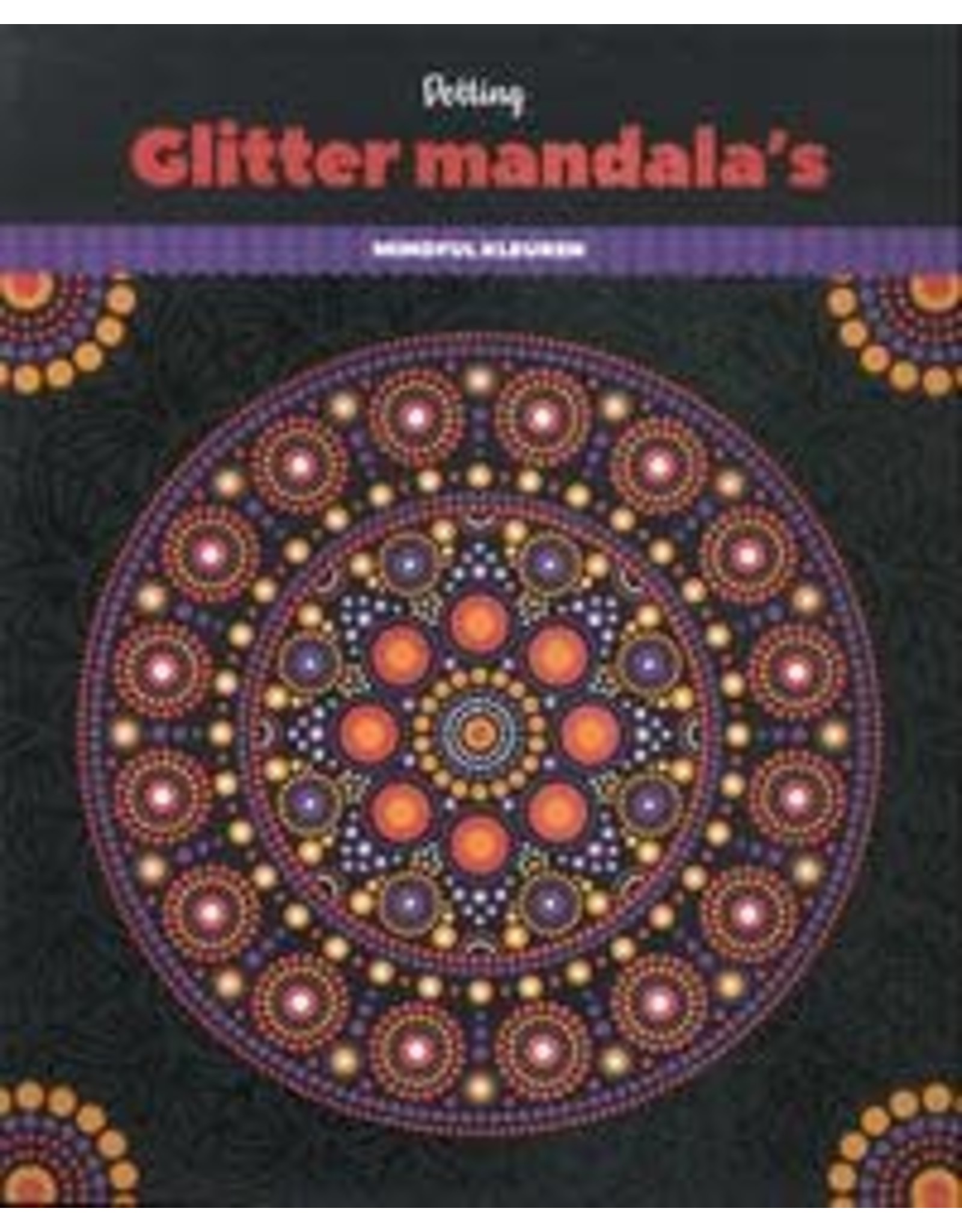 Glitter mandala's - Dotting