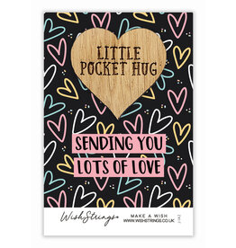 Little Pocket Hug “Sending you lots of love”