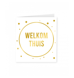 Gold White Card - Welkom Thuis