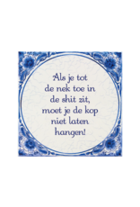 pd party Tegel Delfts blauw - Tot de nek toe in de shit