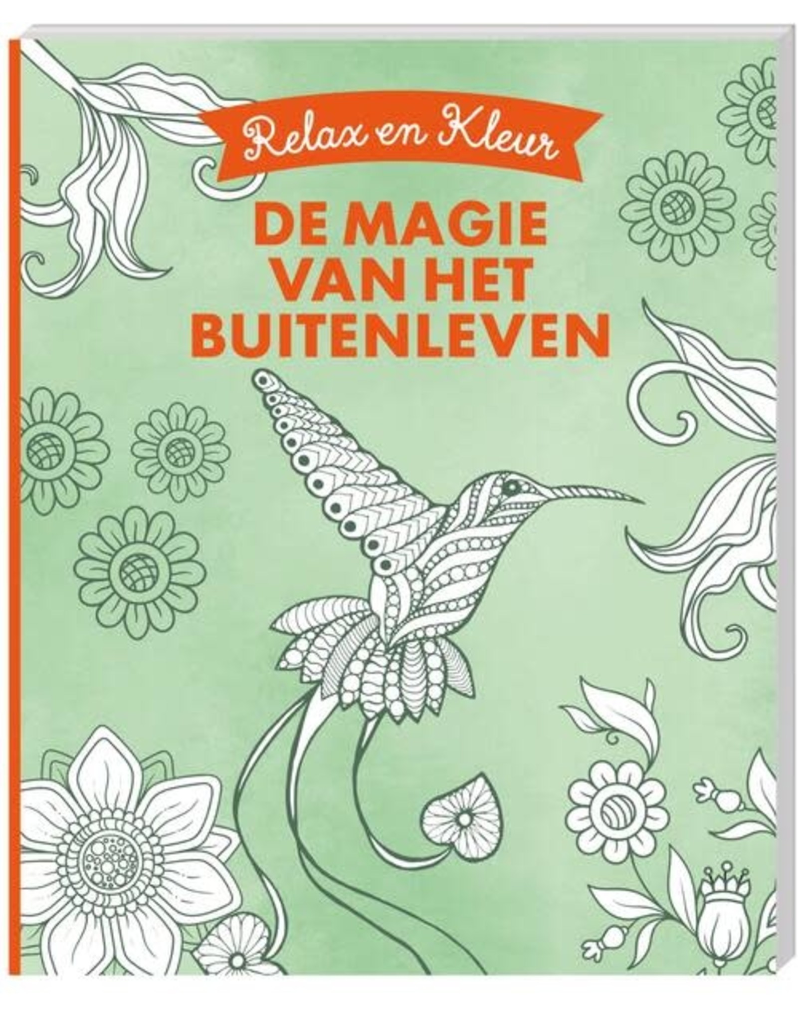 Relax en Kleur - De magie van het buitenleven