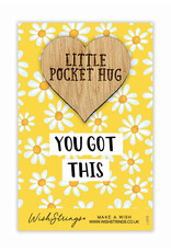 Little Pocket Hug “You Got This”