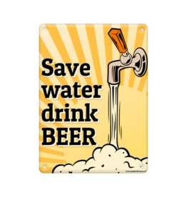 pd party Metal Sign - Save water