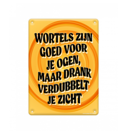 pd party Metal Sign - Wortels zijn goed