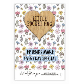 Little Pocket Hug “Friends make everyday special”