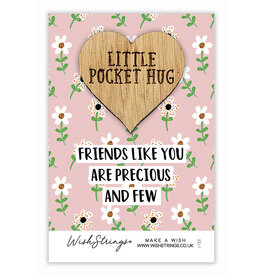 Little Pocket Hug “Friends like you are precious”