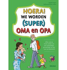 Deltas Hoera! We worden (super) oma en opa