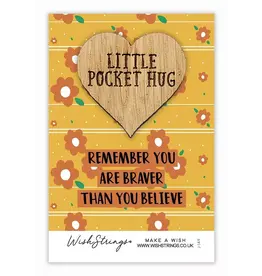 Little Pocket Hug “You are braver than you believe”