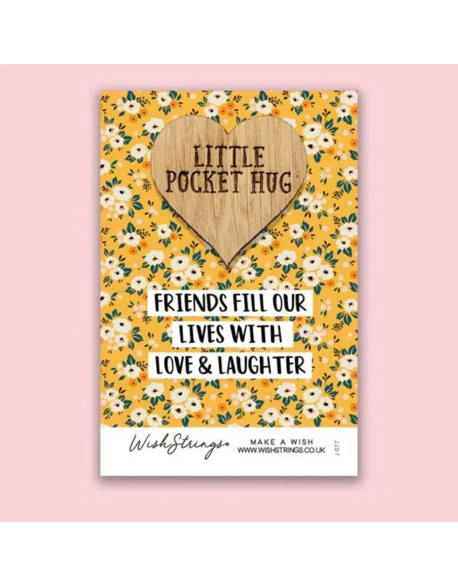 Little Pocket Hug “Friends Love & Laughter”