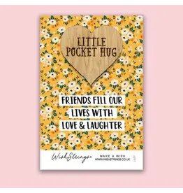 Little Pocket Hug “Friends Love & Laughter”