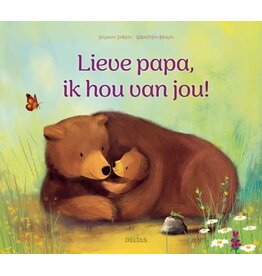 Deltas Lieve papa, ik hou van jou!