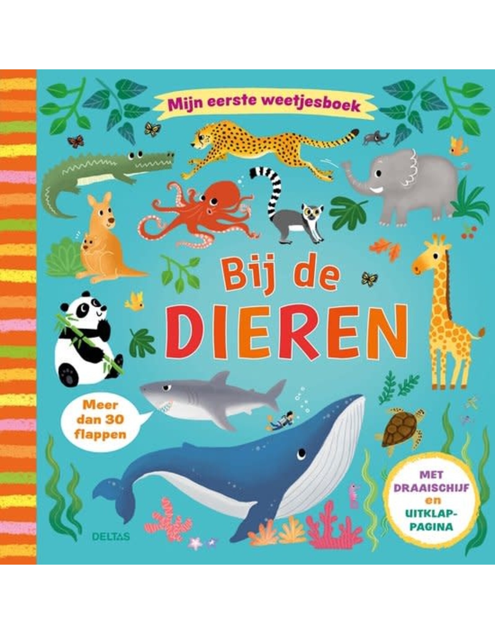 Deltas Mijn Eerste Weetjesboek - Bij De Dieren