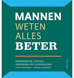 Deltas Mannen Weten Alles Beter
