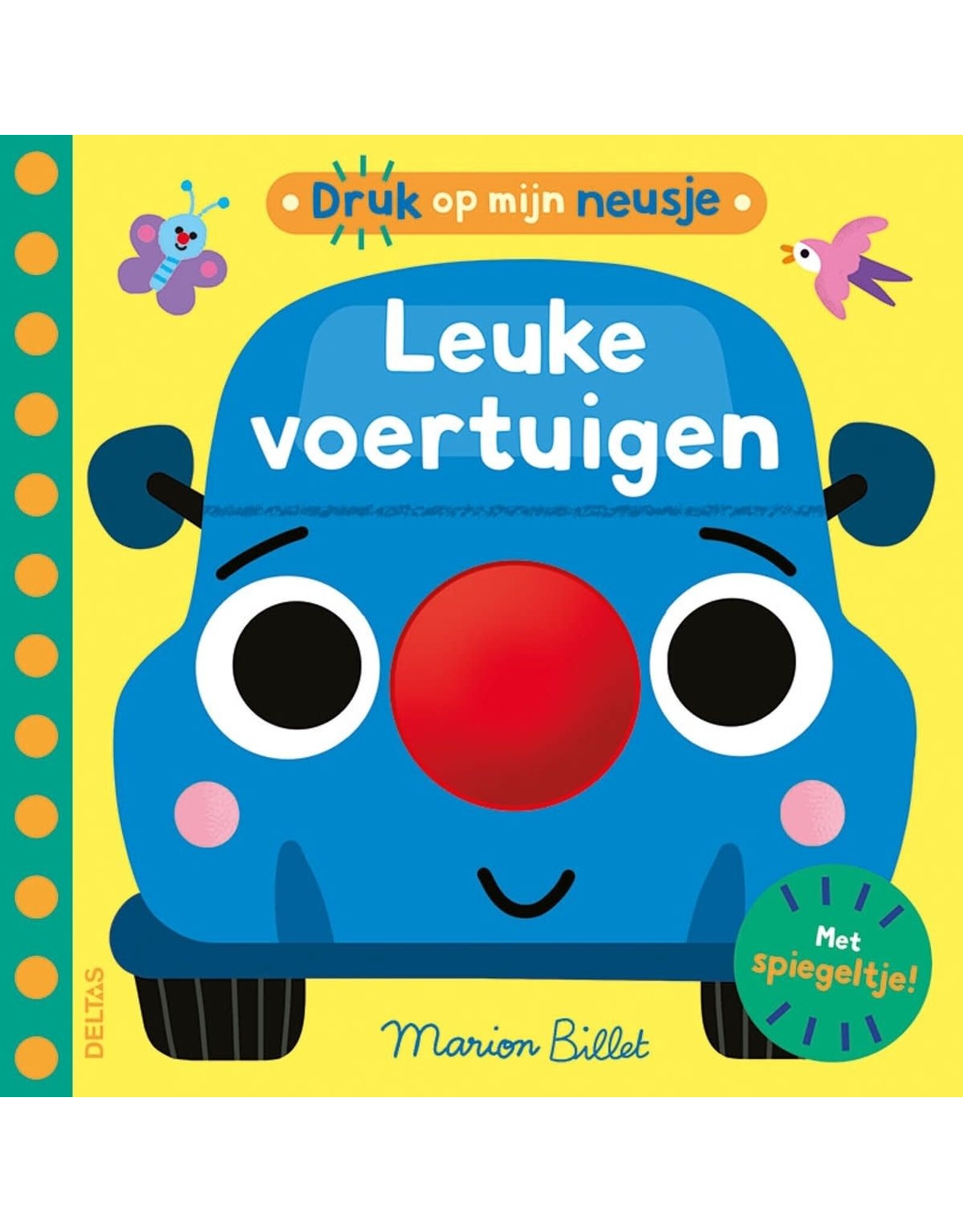 Deltas Druk op mijn neusje - Leuke voertuigen