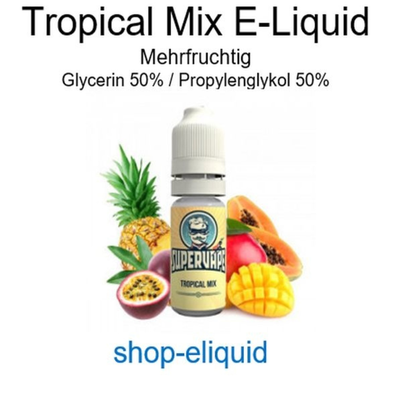 shop-eliquid Tropical Mix E-Liquid 10-100ml